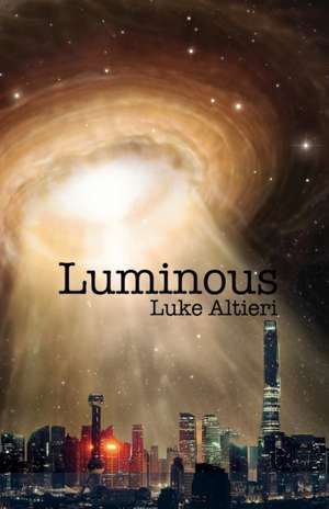 Luminous de Luke Altieri