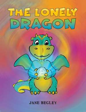 The Lonely Dragon de Jane Begley