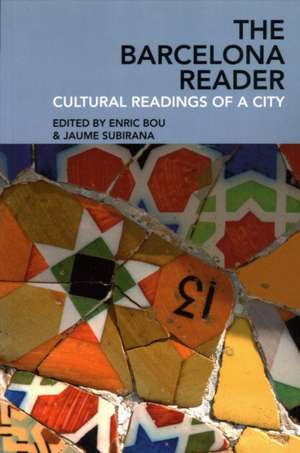 The Barcelona Reader – Cultural Readings of a City de Enric Bou