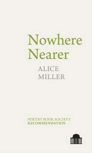 Nowhere Nearer de Alice Miller