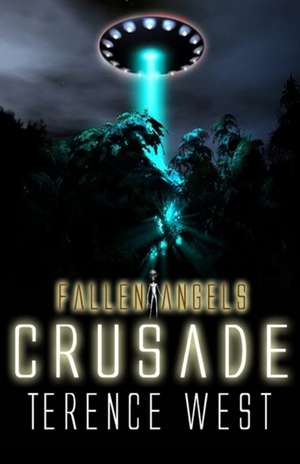 Crusade Fallen Angels Book 3 de Terence West