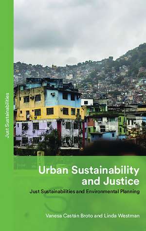 Just Sustainabilities in Practice: Justice and Equity in Environmental Planning de Vanesa Castán Broto