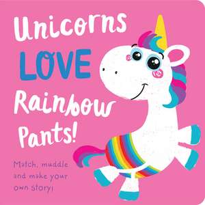 Unicorns Love Rainbow Underpants! de Jenny Copper