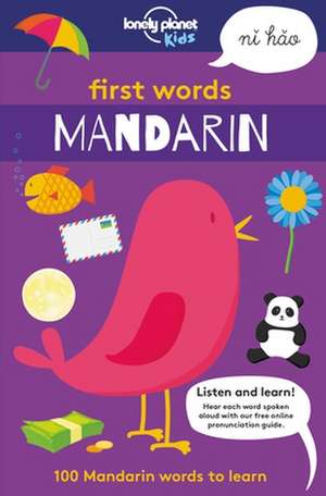 First Words - Mandarin de Lonely Planet Kids