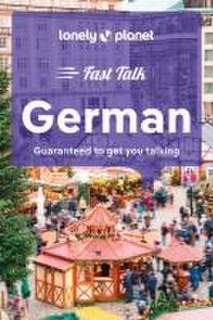 Lonely Planet Fast Talk German de Lonely Planet