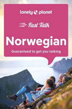 Lonely Planet Fast Talk Norwegian de Lonely Planet