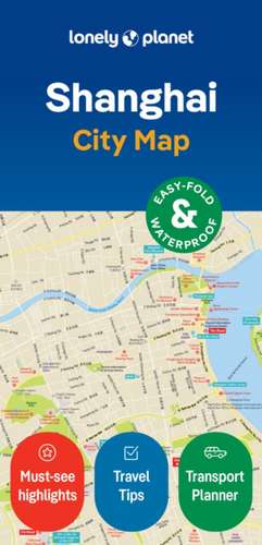 Lonely Planet Shanghai City Map de Lonely Planet