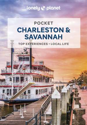 Lonely Planet Pocket Charleston & Savannah de Ashley Harrell