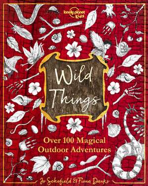 Lonely Planet Kids Wild Things de Lonely Planet Kids