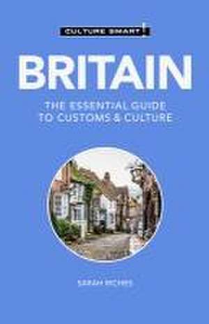 Britain - Culture Smart! de Sarah Riches