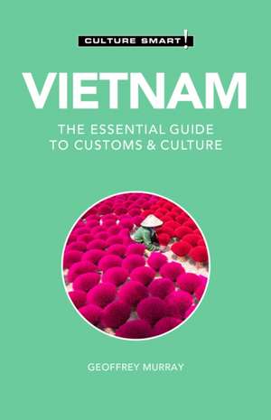 Vietnam - Culture Smart! de Geoffrey Murray