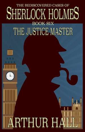 The Justice Master de Arthur Hall