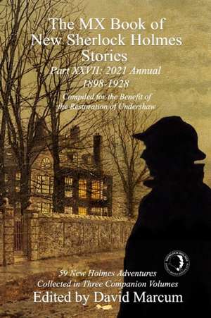 The MX Book of New Sherlock Holmes Stories Part XXVII de David Marcum