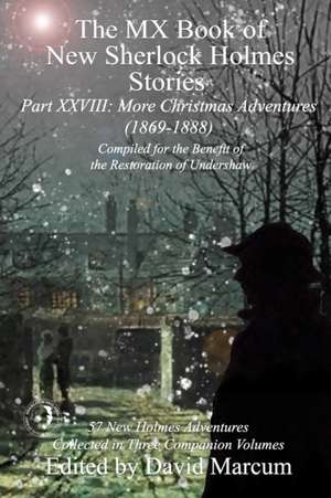 The MX Book of New Sherlock Holmes Stories Part XXVIII de David Marcum