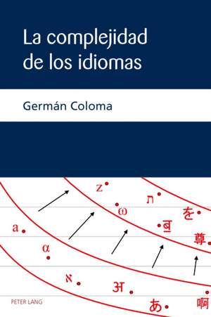 La Complejidad de Los Idiomas de German Coloma