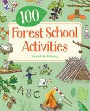 100 Forest School Activities de Naomi Walmsley