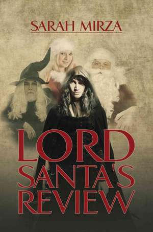 Lord Santa's Review de Sarah Mirza