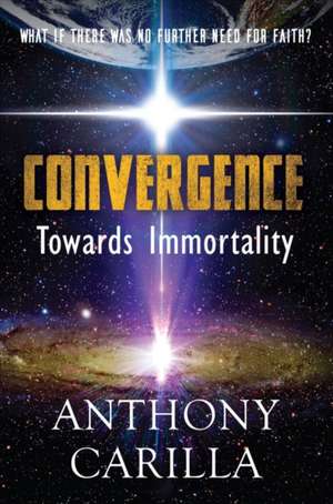 Anthony Carilla: CONVERGENCE
