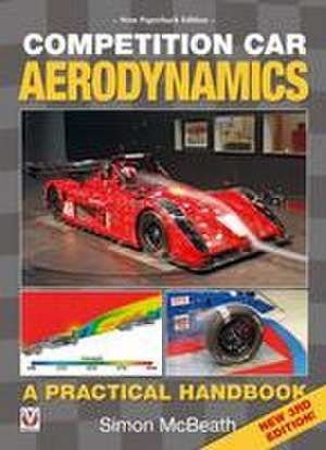 Competition Car Aerodynamics, 3rd Edition de Simon McBeath