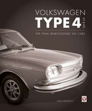 Volkswagen Type 4, 411 and 412 de Marc Cranswick