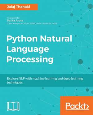 Python Natural Language Processing de Jalaj Thanaki