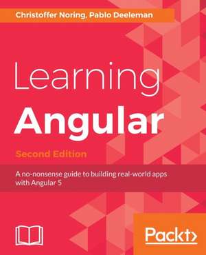 Learning Angular - Second Edition de Christoffer Noring