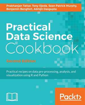 Practical Data Science Cookbook, Second Edition de Tattar, Prabhanjan