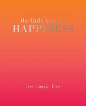 The Little Book of Happiness de Alison Davies