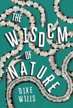 The Wisdom of Nature de Dixe Wills