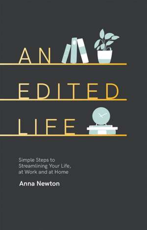 An Edited Life de Anna Newton