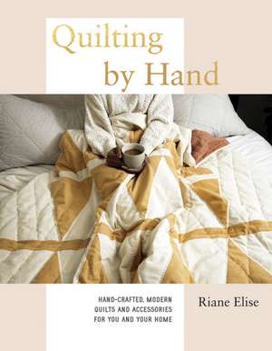 Quilting by Hand de Tara Ward