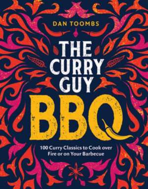 Curry Guy BBQ de Dan Toombs