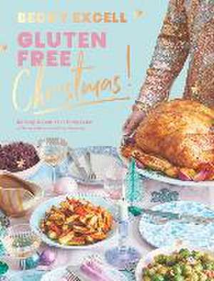 Gluten Free Christmas de Becky Excell