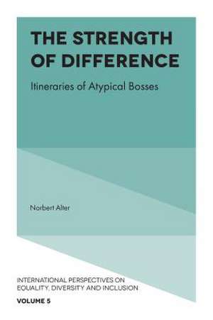 The Strength of Difference – Itineraries of Atypical Bosses de Norbert Alter