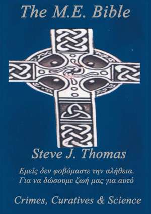 The M.E. Bible de Steve J. Thomas