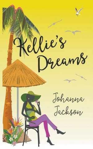 Kellie's Dreams de Johanna Jackson