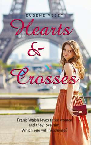 Hearts & Crosses de Eugene Vesey