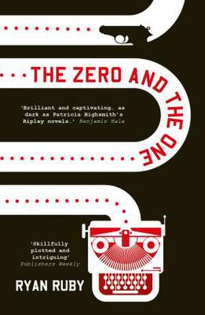 The Zero and The One de Ryan Ruby