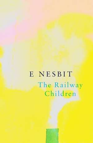 The Railway Children (Legend Classics) de E. Nesbit