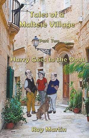 Tales of a Maltese Village de Roy Martin