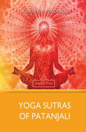 Yoga Sutras of Patanjali de Maharishi Patanjali