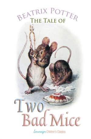 The Tale of Two Bad Mice de Beatrix Potter