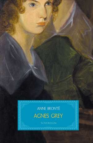 Agnes Grey de Anne Bronte