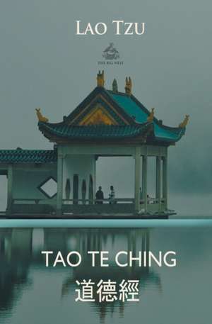 Tao Te Ching (Chinese and English) de Lao-Tzu