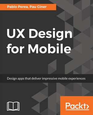 UX Design for Mobile de Pablo Perea