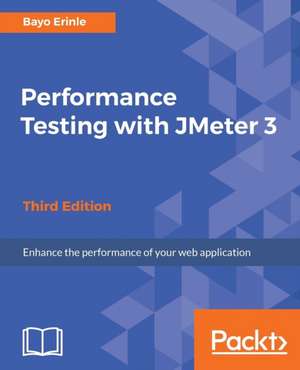 Performance Testing with JMeter 3 de Bayo Erinle