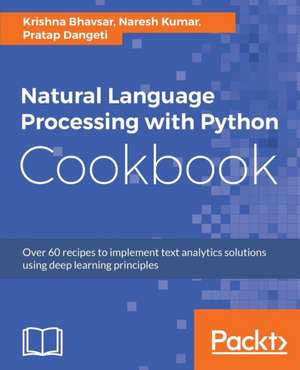 Natural Language Processing with Python Cookbook de Krishnakumar Bhavsar