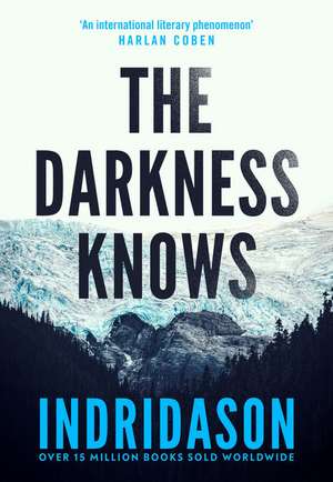 The Darkness Knows de Arnaldur Indridason