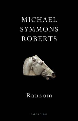 Ransom de Michael Symmons Roberts