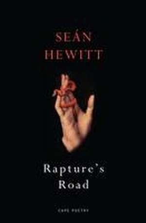 Rapture's Road de Sean Hewitt